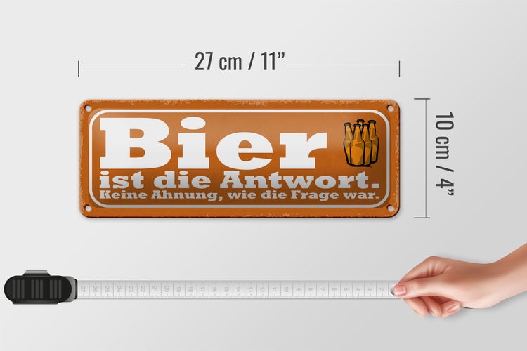 Blechschild Spruch 27x10cm Bier ist die Antwort Frage war Dekoration
