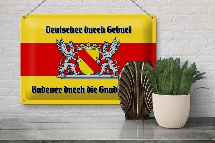 Blechschild Spruch 30x20cm Badener durch die Gnade Gottes