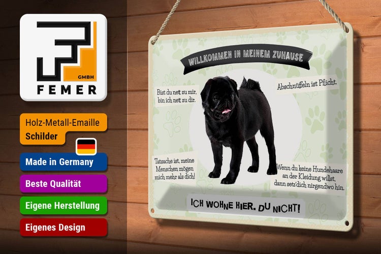 Blechschild Spruch 30x20cm Tiere Mops willkommen Zuhause