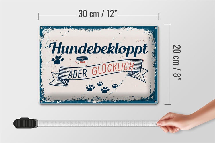 Blechschild Spruch 30x20cm Hundebekloppt aber Glücklich blau