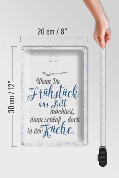 Blechschild Spruch 20x30cm wenn du Frühstück ans Bett