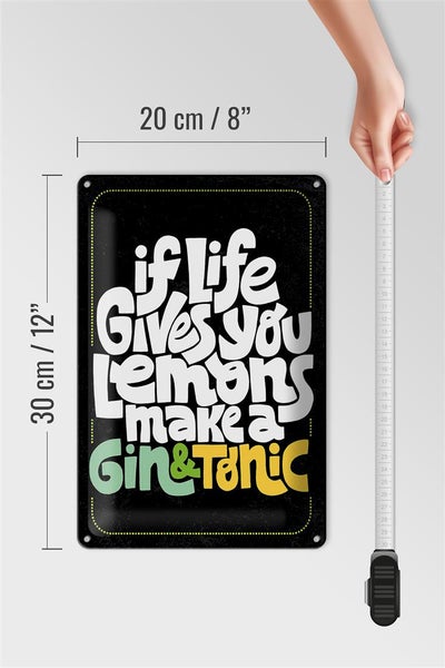 Blechschild Spruch life gives Lemons make Gin & Tonic 20x30cm