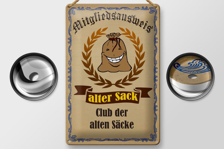 Blechschild Spruch 20x30cm Mitgliedsausweis alter Sack Club