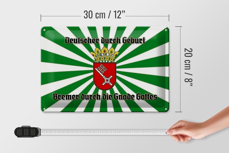 Blechschild Spruch 30x20cm Bremer durch die Gnade Gottes