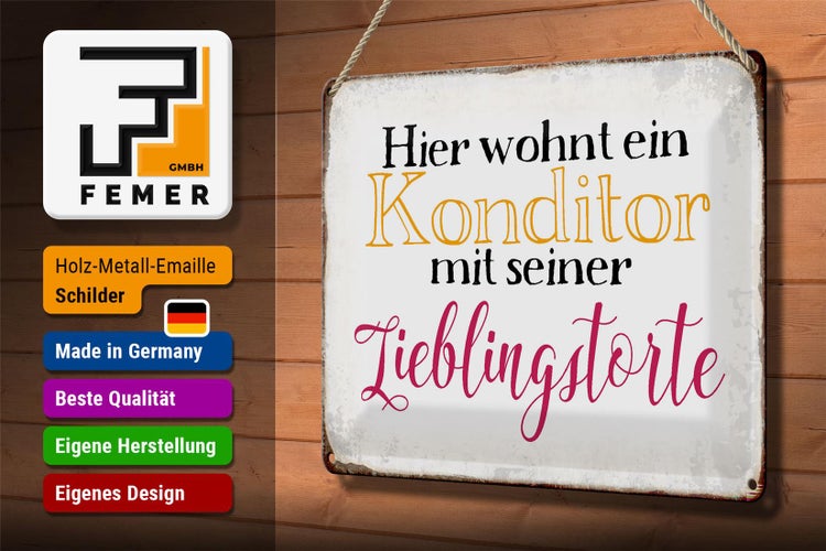 Blechschild Spruch 30x20cm hier Konditor mit Lieblingstorte