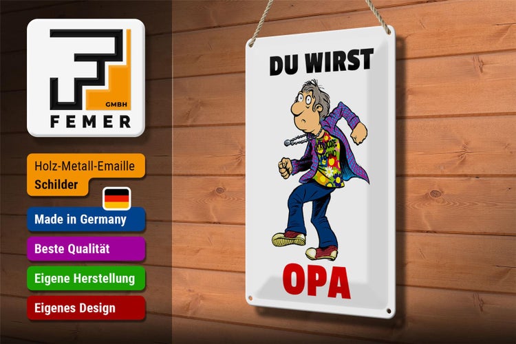 Blechschild Spruch 20x30cm Du wirst OPA