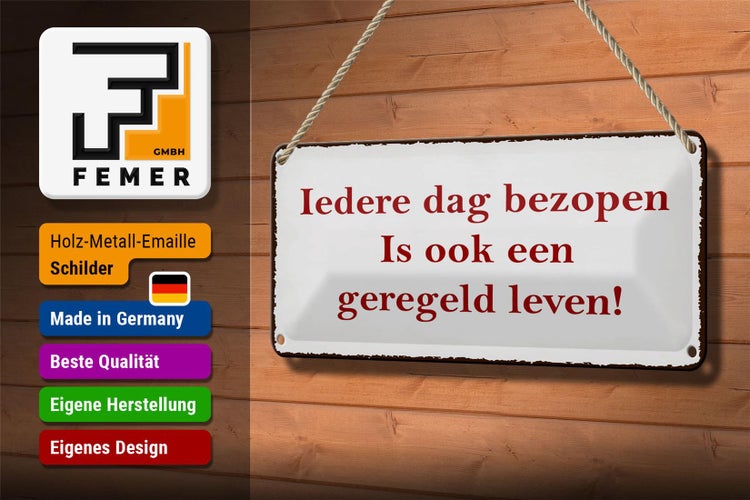 Blechschild Spruch 27x10 cm ledere dag bezopen is ook een geregeld leven