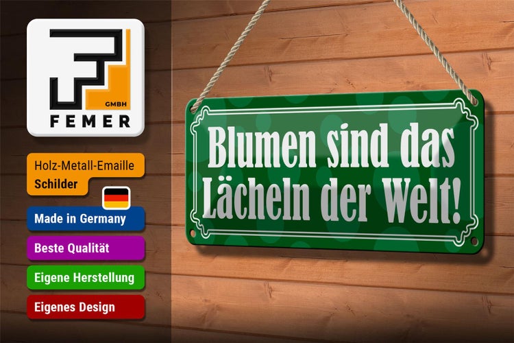 Blechschild Spruch 27x1cm Blumen sind das Lächeln der Welt Dekoration