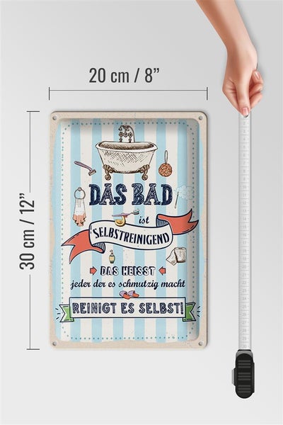 Blechschild Spruch 20x30cm Das Bad ist selbstreinigend Reinigt es selbst