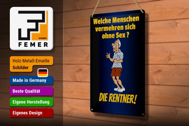 Blechschild Spruch 20x30cm welche Menschen vermehren sich
