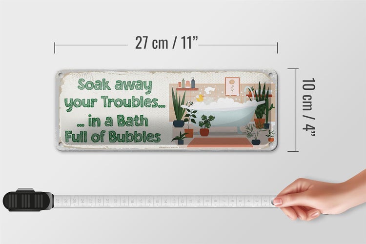 Blechschild Spruch Bad Soak away your Troubles Bath 10x27cm