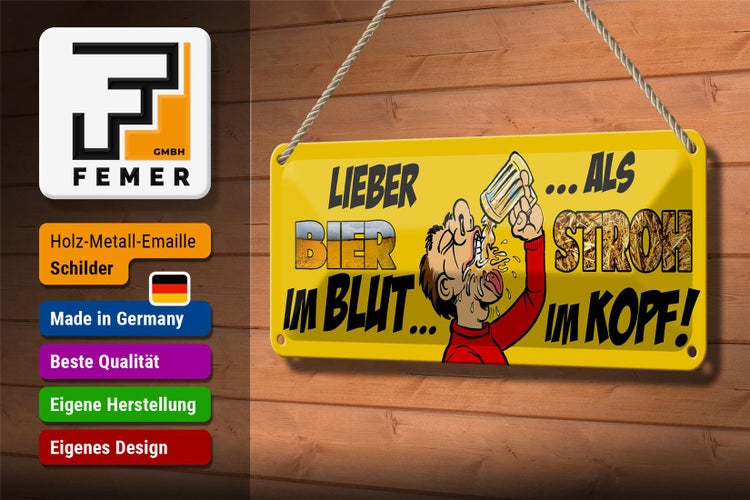 Blechschild Spruch 27x10cm lieber Bier im Blut als Stroh Dekoration