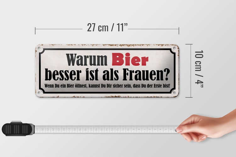 Blechschild Spruch 27x10cm warum Bier besser ist als Frauen Dekoration