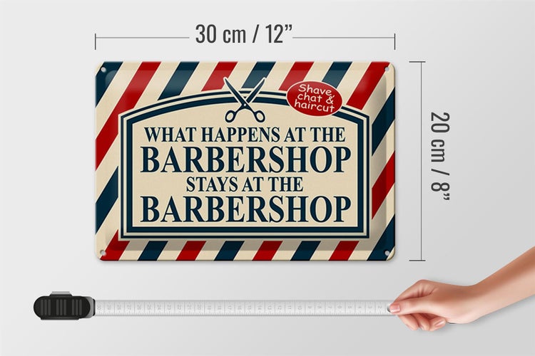 Blechschild Spruch 30x20cm what happens at the Barbershop