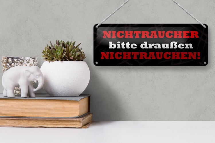 Blechschild Spruch 27x10cm Nichtraucher draußen nichtrauchen