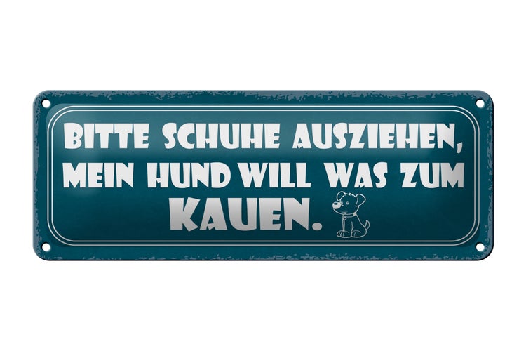 Blechschild Spruch 27x10cm bitte Schuhe ausziehen mein Hund Dekoration