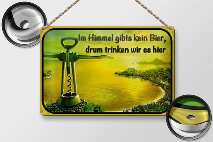 Blechschild Spruch 30x20cm im Himmel gibt’s kein Bier