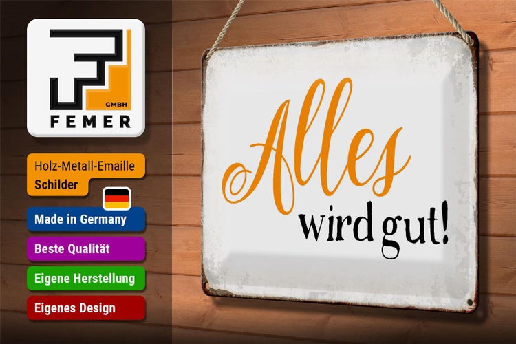 Blechschild Spruch 30x20cm alles wird gut Retro Schild
