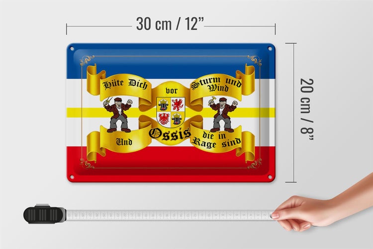 Blechschild Spruch 30x20cm hüte dich vor Ossis die in Meck-Pom
