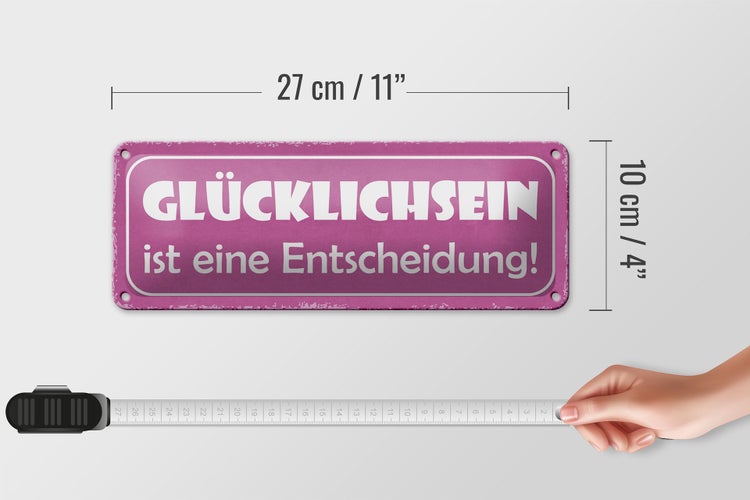 Blechschild Spruch 27x10cm Glücklichsein ist Entscheidung Dekoration