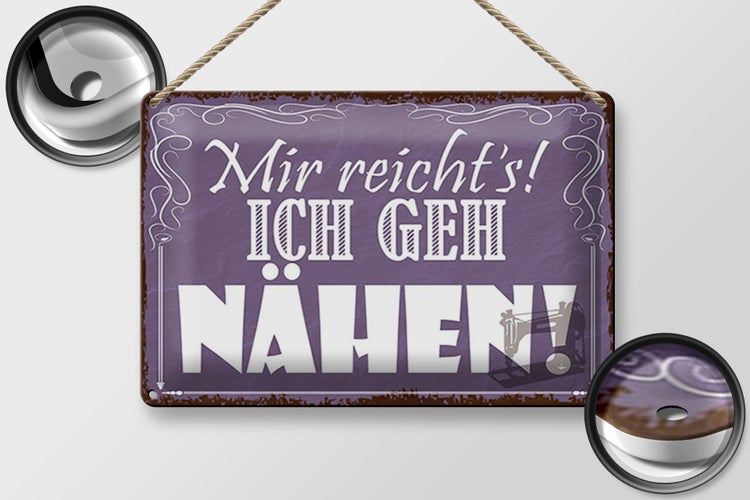 Blechschild Spruch 30x20cm mir reicht`s ich geh nähen