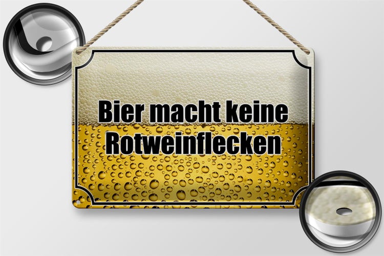 Blechschild Spruch 30x20cm Bier keine Rotweinflecken