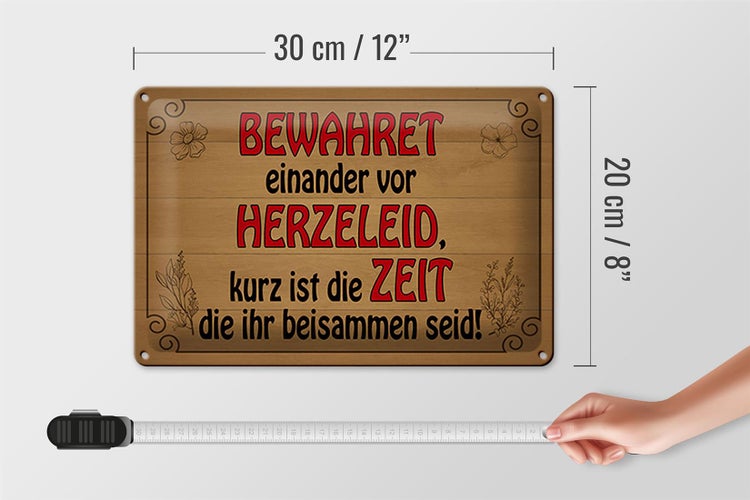 Blechschild Spruch 30x20cm bewahret einander vor Herzeleid