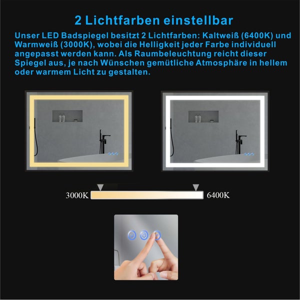 LED Badspiegel mit einstellbaren Lichtfarben von 3000 Kelvin bis 6400 Kelvin und stufenloser Dimmfunktion per Touch-Bedienfeld.