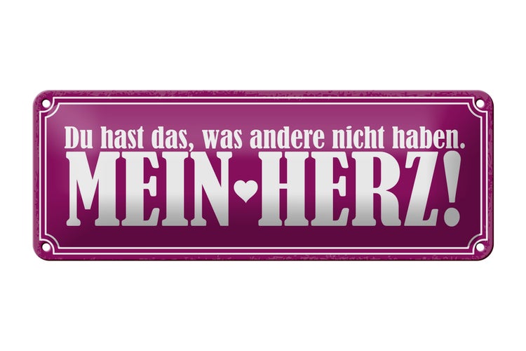 Blechschild Spruch 27x10cm hast was andere nicht mein Herz Dekoration