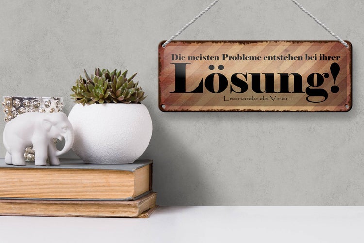 Blechschild Spruch 27x10cm Probleme entstehen bei Lösung Dekoration