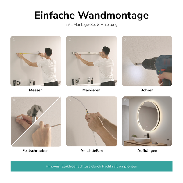 Wandmontage eines beleuchteten runden Badspiegels in sechs Schritten: Messen, Markieren, Bohren, Festschrauben, Anschließen und Aufhängen.