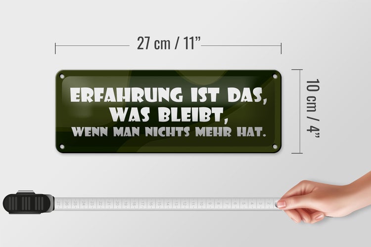 Blechschild Spruch 27x10cm Erfahrung bleibt wenn nichts mehr
