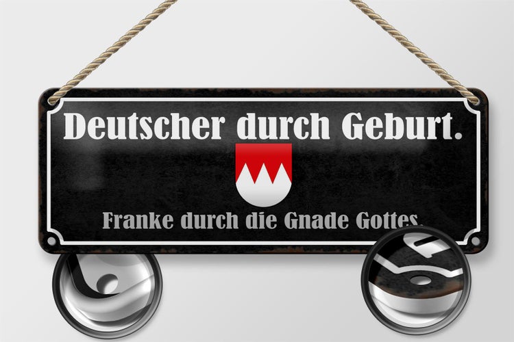 Blechschild Spruch 27x10cm Deutscher durch Geburt Franke Dekoration