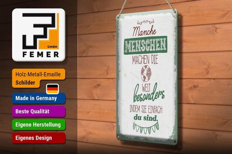 Blechschild Spruch Manche Menschen machen die Welt 20x30cm