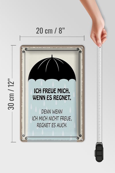 Blechschild Spruch 20x30cm ich freue mich wenn es regnet