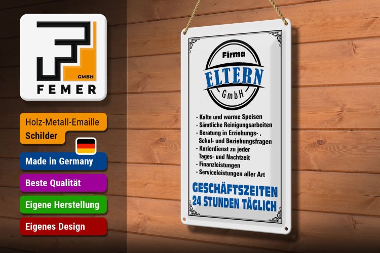 Blechschild Spruch 20x30cm Firma Eltern GmbH 24 Std täglich