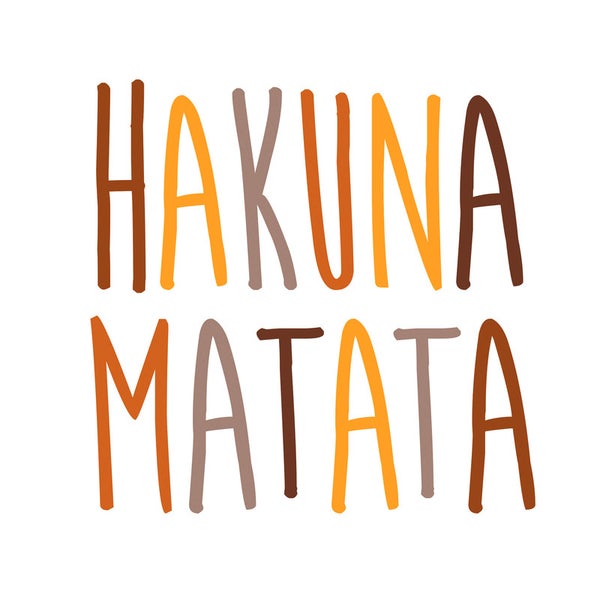 Hakuna Matata Schriftzug
