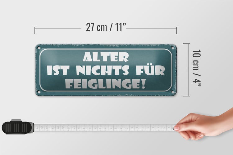 Blechschild Spruch 27x10cm Alter ist nichts für Feiglinge Dekoration