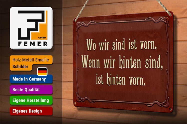 Blechschild Spruch 30x20cm wo wir sind ist vorn wenn wir