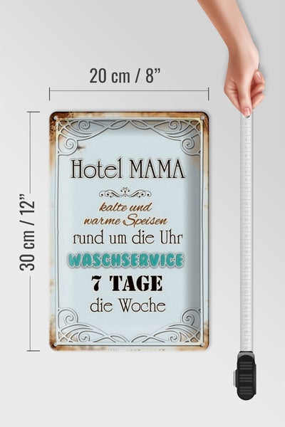 Blechschild Spruch 20x30cm Hotel Mama 7 Tage die Woche
