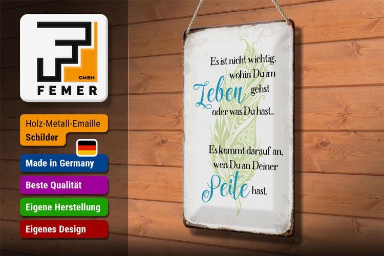 Blechschild Spruch 20x30cm nicht wichtig wohin du gehst