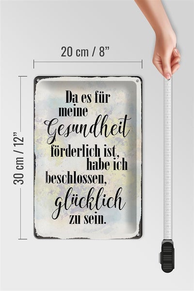 Blechschild Spruch 20x30cm Gesundheit glücklich sein