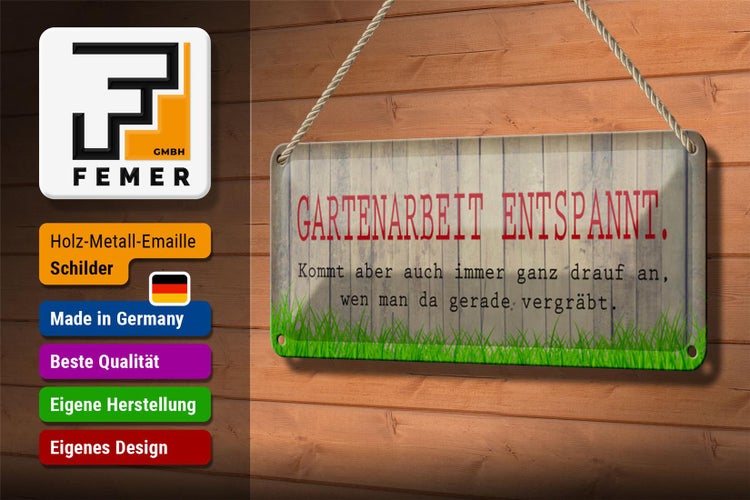 Blechschild Spruch 27x10cm Gartenarbeit entspannt graues Schild