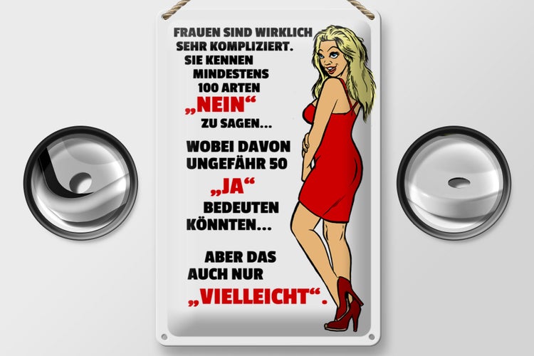 Blechschild Spruch 20x30cm Frauen kennen 100 Arten Nein sagen