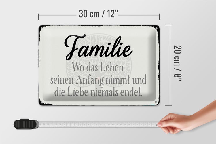 Blechschild Spruch 30x20cm Familie wo Leben Anfang nimmt