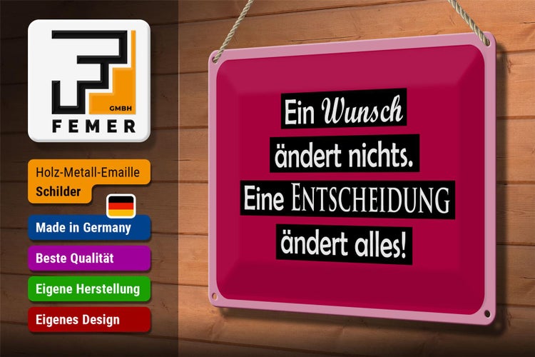 Blechschild Spruch  30x20cm Ein Wunsch ändert nichts