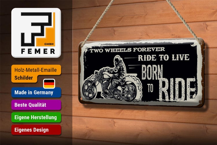 Blechschild Spruch Ride to live Born to ride 27x10cm Dekoration