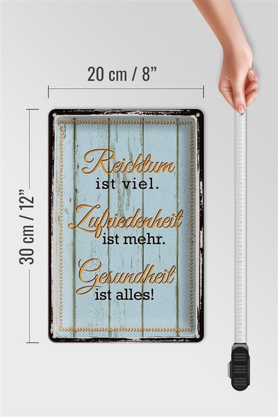 Blechschild Spruch 20x30cm Reichtum Zufriedenheit Gesund