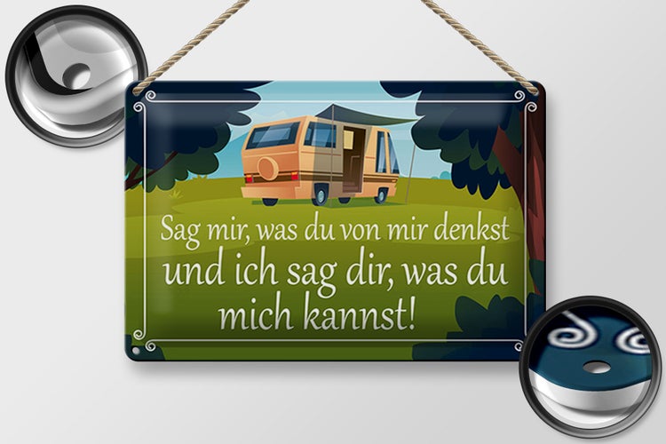Blechschild Spruch 30x20cm sag mir was du von mir denkst