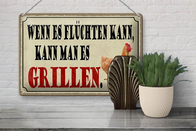Blechschild Spruch 30x20cm wenn es flüchten kann kann Grill